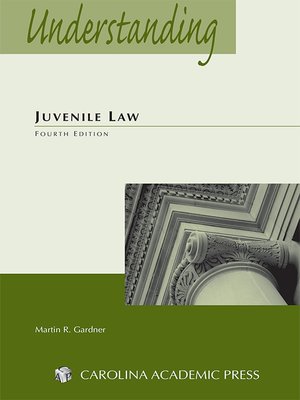cover image of Understanding Juvenile Law